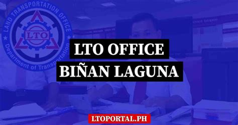 LTO Biñan Laguna Office Location and Contact Information.